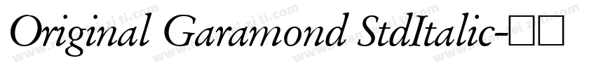Original Garamond StdItalic字体转换 Original Garamond StdItalic字体转换